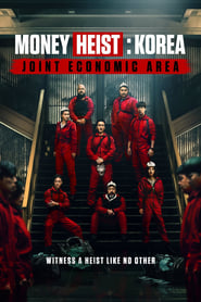 Money Heist Korea Joint Economic Area 2022 Hindi Season 1 Complete Netflix 17007 Poster.jpg